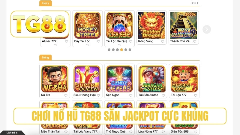 TG88 ⭐ Trang Chủ Chính Thức T8/2026 | Link TG88 Xúc 188K 19 Chơi nổ hũ TG88 săn jackpot cực khủng